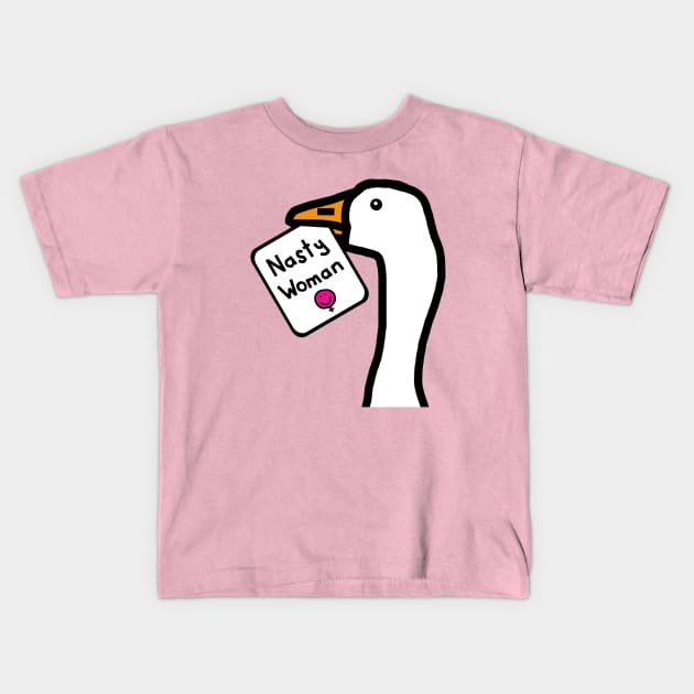 Portrait of a Goose with Nasty Woman Sign Kids T-Shirt by ellenhenryart